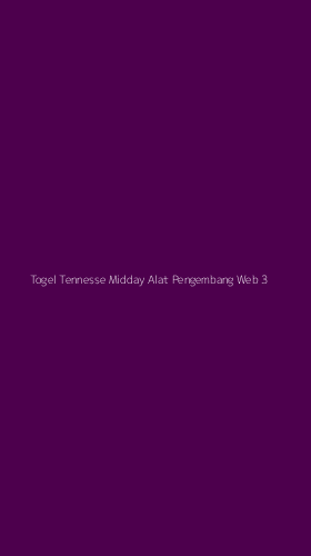Tampilan Antarmuka Aplikasi Togel Tennesse Midday Alat Pengembang Web - 3