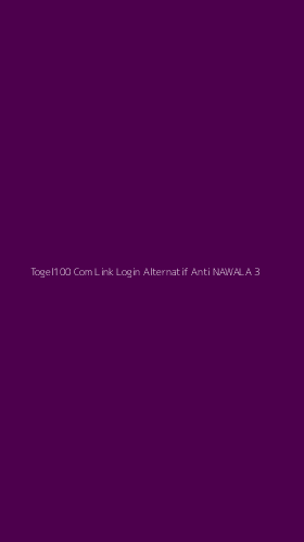 Tampilan Antarmuka Aplikasi Togel100 Com Link Login Alternatif Anti Nawala - 3