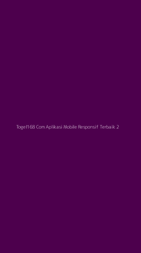 Tampilan Antarmuka Aplikasi Togel168 Com Aplikasi Mobile Responsif Terbaik - 2
