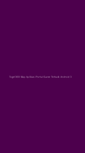 Tampilan Antarmuka Aplikasi Togel369 Wap Aplikasi Portal Game Terbaik Android - 3