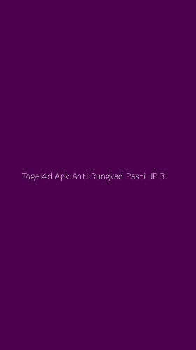 Tampilan Antarmuka Aplikasi Togel4d Apk Anti Rungkad Pasti Jp - 3