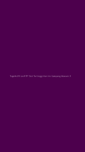 Tampilan Antarmuka Aplikasi Togel4d Prize Rtp Slot Tertinggi Hari Ini Gampang Maxwin - 3