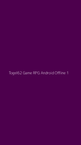Tampilan Antarmuka Aplikasi Togel62 Game Rpg Android Offline - 1