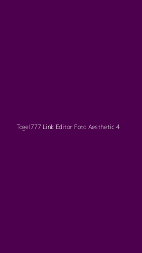 Tampilan Antarmuka Aplikasi Togel777 Link Editor Foto Aesthetic - 4