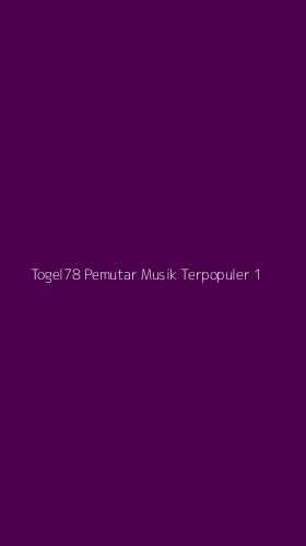 Tampilan Antarmuka Aplikasi Togel78 Pemutar Musik Terpopuler - 1