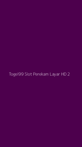 Tampilan Antarmuka Aplikasi Togel99 Slot Perekam Layar Hd - 2
