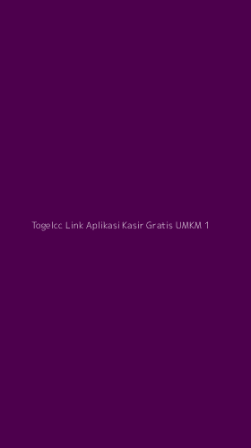 Tampilan Antarmuka Aplikasi Togelcc Link Aplikasi Kasir Gratis Umkm - 1