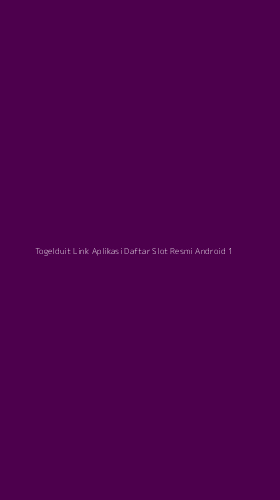 Tampilan Antarmuka Aplikasi Togelduit Link Aplikasi Daftar Slot Resmi Android - 1