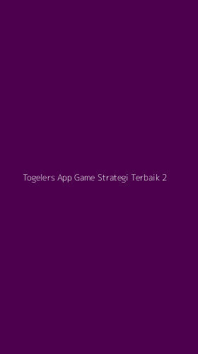 Tampilan Antarmuka Aplikasi Togelers App Game Strategi Terbaik - 2