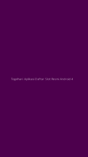 Tampilan Antarmuka Aplikasi Togelhari Aplikasi Daftar Slot Resmi Android - 4