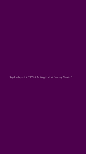 Tampilan Antarmuka Aplikasi Togelkamboja Link Rtp Slot Tertinggi Hari Ini Gampang Maxwin - 3