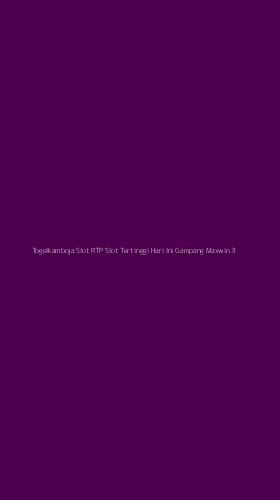 Tampilan Antarmuka Aplikasi Togelkamboja Slot Rtp Slot Tertinggi Hari Ini Gampang Maxwin - 3