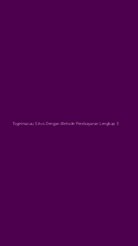 Tampilan Antarmuka Aplikasi Togelmacau Situs Dengan Metode Pembayaran Lengkap - 3