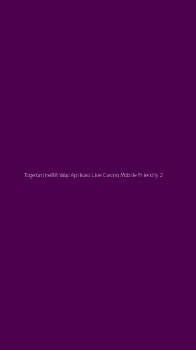 Tampilan Antarmuka Aplikasi Togelonline88 Wap Aplikasi Live Casino Mobile Friendly - 2