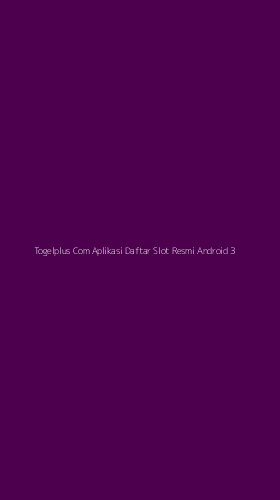Tampilan Antarmuka Aplikasi Togelplus Com Aplikasi Daftar Slot Resmi Android - 3