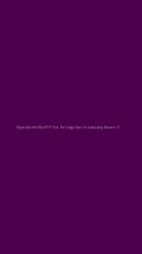 Tampilan Antarmuka Aplikasi Togelsakti4d Rtp Rtp Slot Tertinggi Hari Ini Gampang Maxwin - 3
