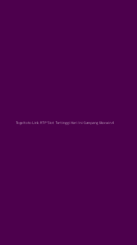 Tampilan Antarmuka Aplikasi Togeltoto Link Rtp Slot Tertinggi Hari Ini Gampang Maxwin - 4