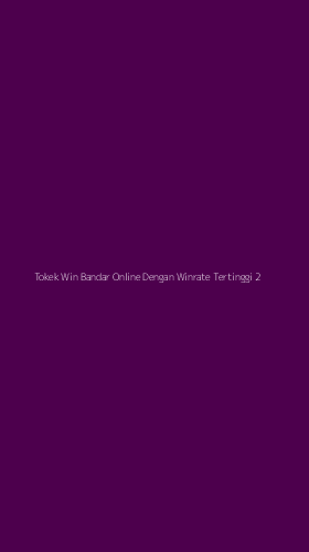 Tampilan Antarmuka Aplikasi Tokek Win Bandar Online Dengan Winrate Tertinggi - 2