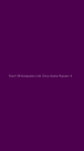 Tampilan Antarmuka Aplikasi Toko138 Kumpulan Link Situs Game Populer - 4