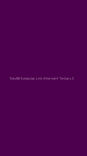 Tampilan Antarmuka Aplikasi Toko88 Kumpulan Link Alternatif Terbaru - 3