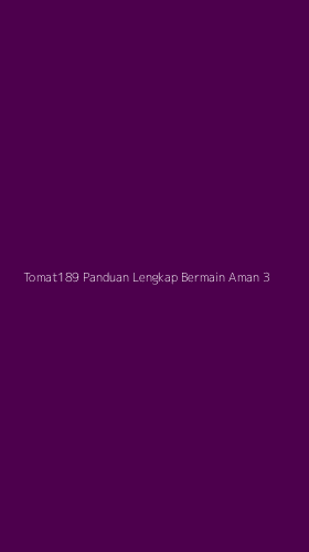 Tampilan Antarmuka Aplikasi Tomat189 Panduan Lengkap Bermain Aman - 3