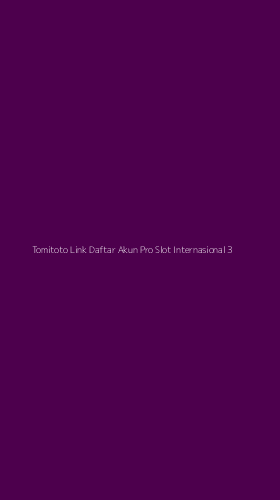 Tampilan Antarmuka Aplikasi Tomitoto Link Daftar Akun Pro Slot Internasional - 3