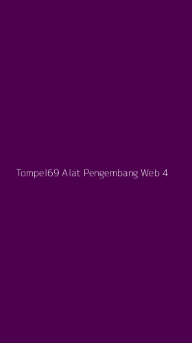 Tampilan Antarmuka Aplikasi Tompel69 Alat Pengembang Web - 4