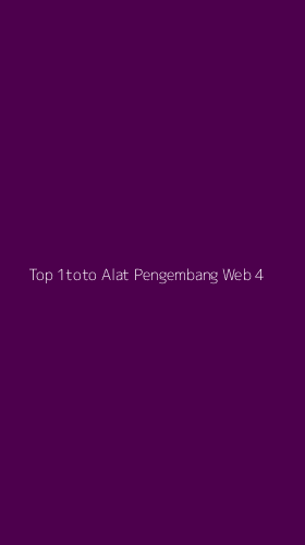 Tampilan Antarmuka Aplikasi Top 1toto Alat Pengembang Web - 4