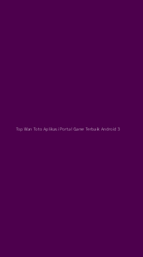Tampilan Antarmuka Aplikasi Top Wan Toto Aplikasi Portal Game Terbaik Android - 3