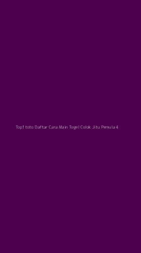 Tampilan Antarmuka Aplikasi Top1toto Daftar Cara Main Togel Colok Jitu Pemula - 4