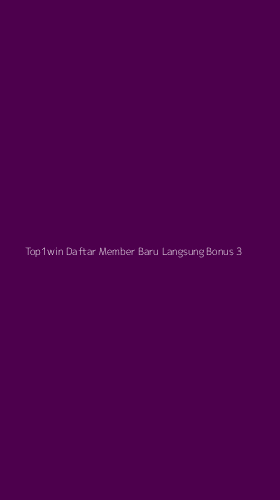 Tampilan Antarmuka Aplikasi Top1win Daftar Member Baru Langsung Bonus - 3