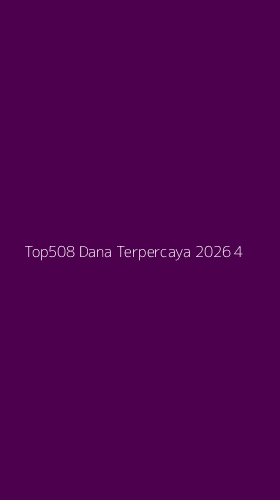 Tampilan Antarmuka Aplikasi Top508 Dana Terpercaya 2026 - 4