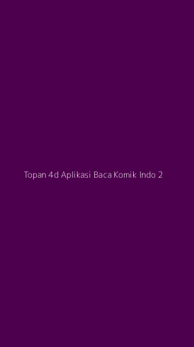 Tampilan Antarmuka Aplikasi Topan 4d Aplikasi Baca Komik Indo - 2