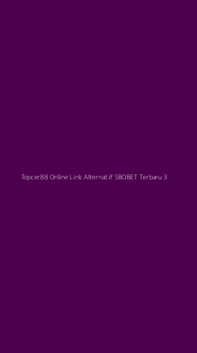 Tampilan Antarmuka Aplikasi Topcer88 Online Link Alternatif Sbobet Terbaru - 3