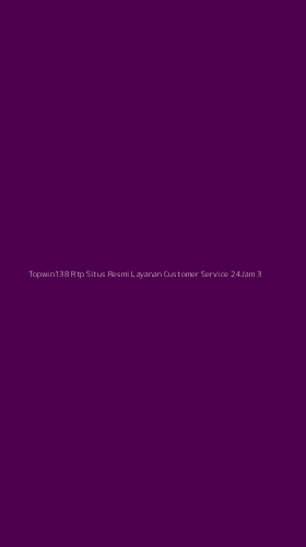 Tampilan Antarmuka Aplikasi Topwin138 Rtp Situs Resmi Layanan Customer Service 24jam - 3