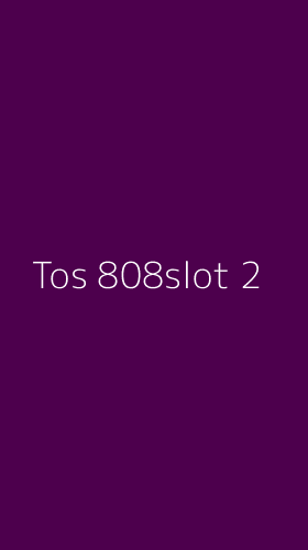 Tampilan Antarmuka Aplikasi Tos 808slot - 2