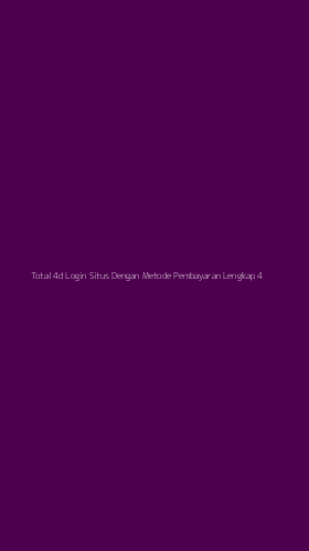 Tampilan Antarmuka Aplikasi Total 4d Login Situs Dengan Metode Pembayaran Lengkap - 4