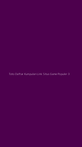 Tampilan Antarmuka Aplikasi Toto Daftar Kumpulan Link Situs Game Populer - 3