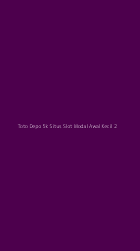 Tampilan Antarmuka Aplikasi Toto Depo 5k Situs Slot Modal Awal Kecil - 2