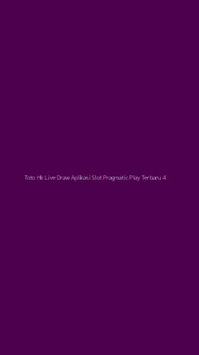 Tampilan Antarmuka Aplikasi Toto Hk Live Draw Aplikasi Slot Pragmatic Play Terbaru - 4