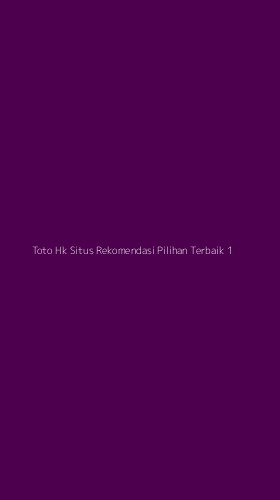Tampilan Antarmuka Aplikasi Toto Hk Situs Rekomendasi Pilihan Terbaik - 1