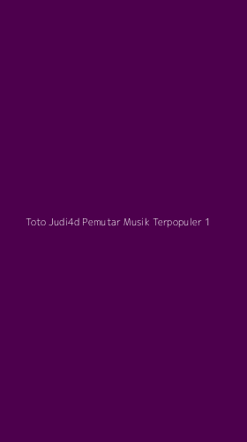 Tampilan Antarmuka Aplikasi Toto Judi4d Pemutar Musik Terpopuler - 1