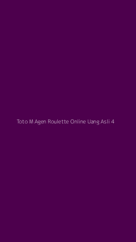 Tampilan Antarmuka Aplikasi Toto M Agen Roulette Online Uang Asli - 4