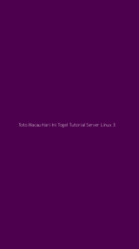 Tampilan Antarmuka Aplikasi Toto Macau Hari Ini Togel Tutorial Server Linux - 3