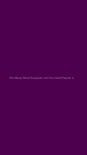Tampilan Antarmuka Aplikasi Toto Macau Result Kumpulan Link Situs Game Populer - 4