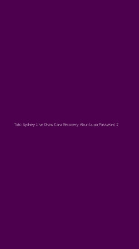 Tampilan Antarmuka Aplikasi Toto Sydney Live Draw Cara Recovery Akun Lupa Password - 2