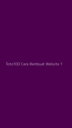 Tampilan Antarmuka Aplikasi Toto100 Cara Membuat Website - 1