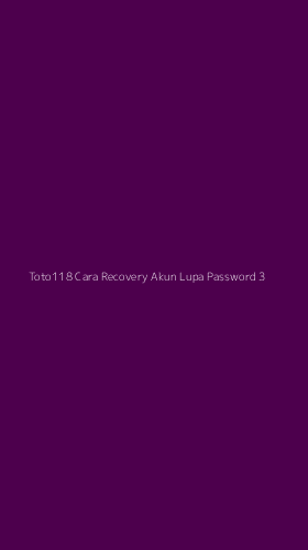 Tampilan Antarmuka Aplikasi Toto118 Cara Recovery Akun Lupa Password - 3