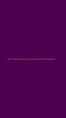 Tampilan Antarmuka Aplikasi Toto12 Aplikasi Portal Informasi Game Online Terupdate - 4
