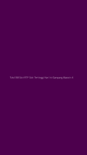 Tampilan Antarmuka Aplikasi Toto188 Slot Rtp Slot Tertinggi Hari Ini Gampang Maxwin - 4